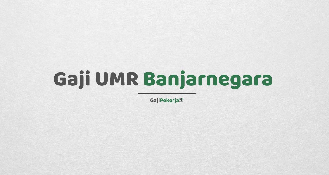 Gaji UMR Banjarnegara