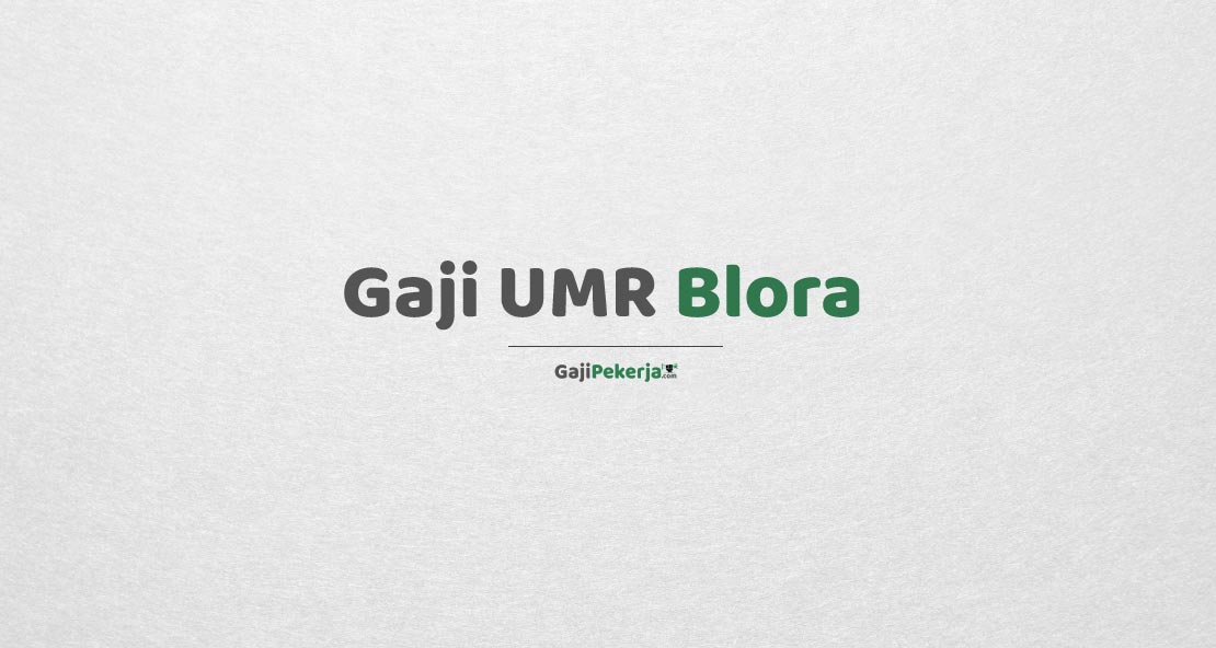 Gaji UMR Blora