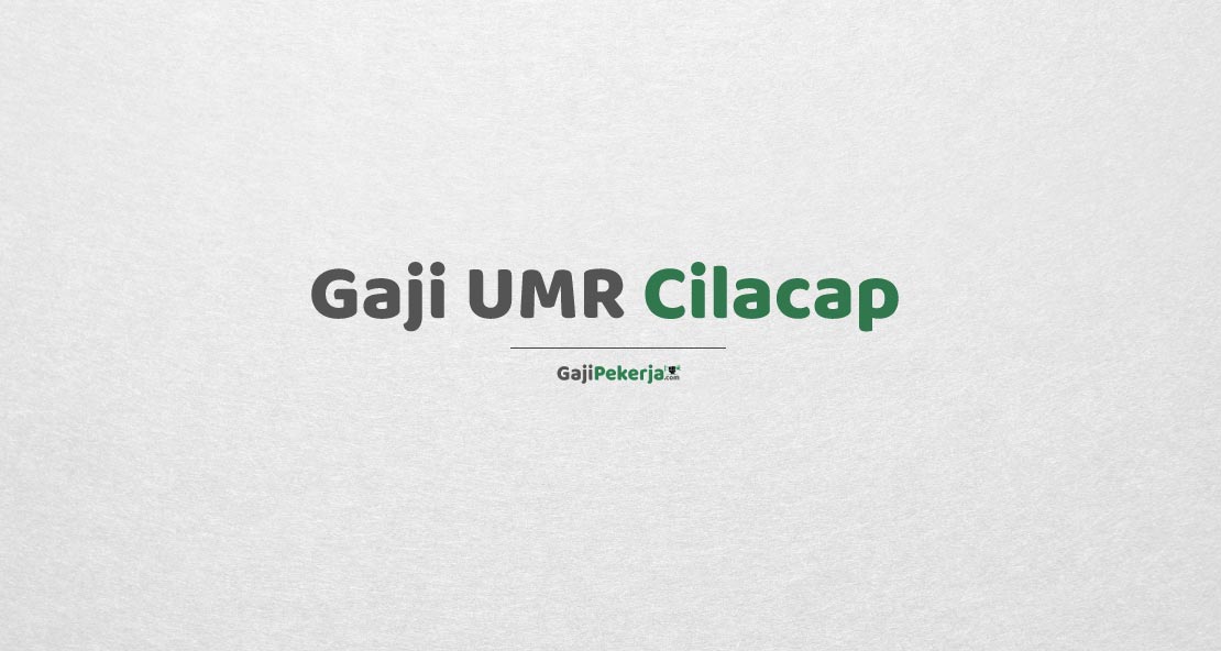 Gaji UMR Cilacap