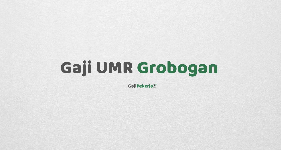 Gaji UMR Grobogan
