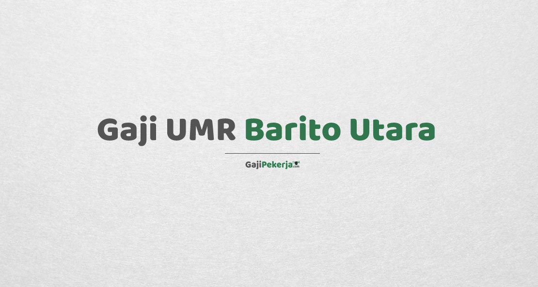Gaji UMR Barito Utara