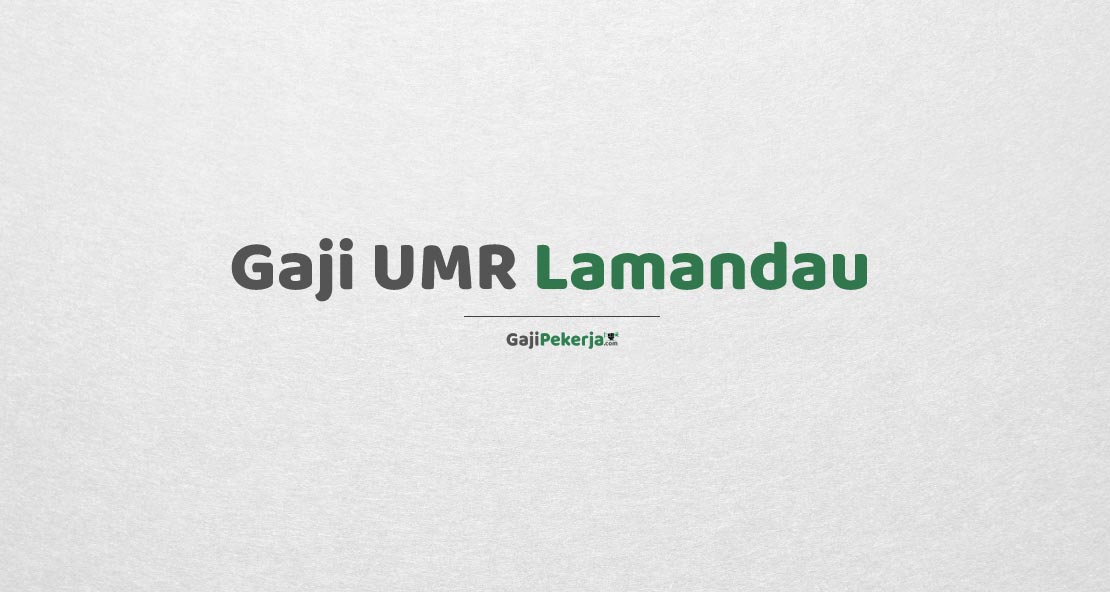 Gaji UMR Lamandau