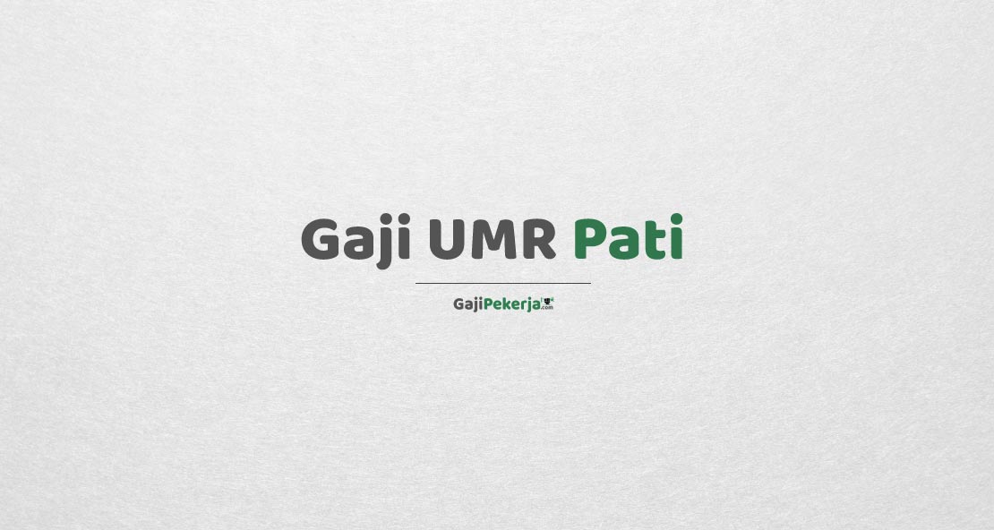 Gaji UMR Pati