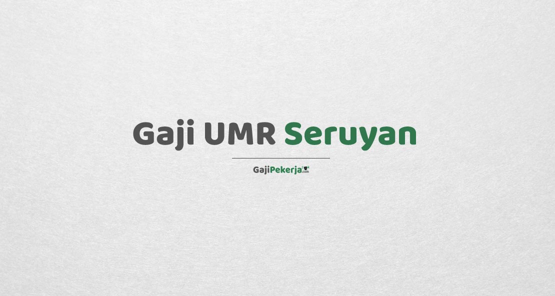 Gaji UMR Seruyan
