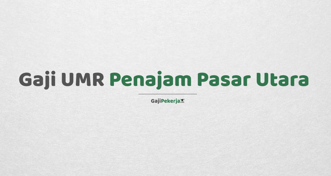 Gaji UMR Penajam Paser Utara