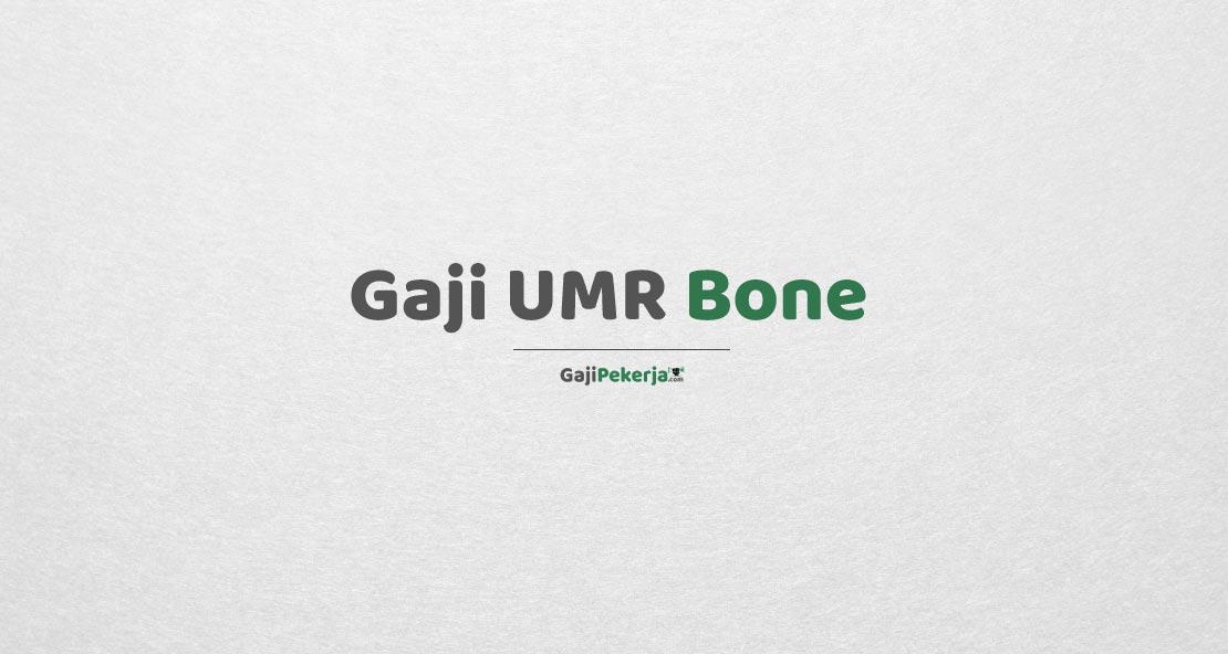Gaji UMR Bone