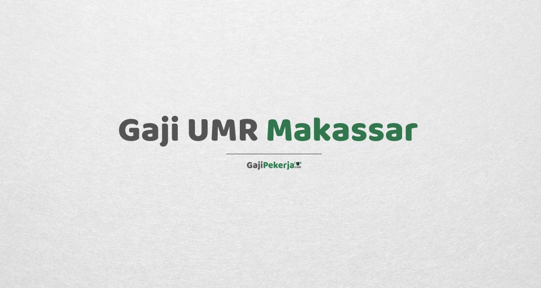 Gaji UMR Makassar