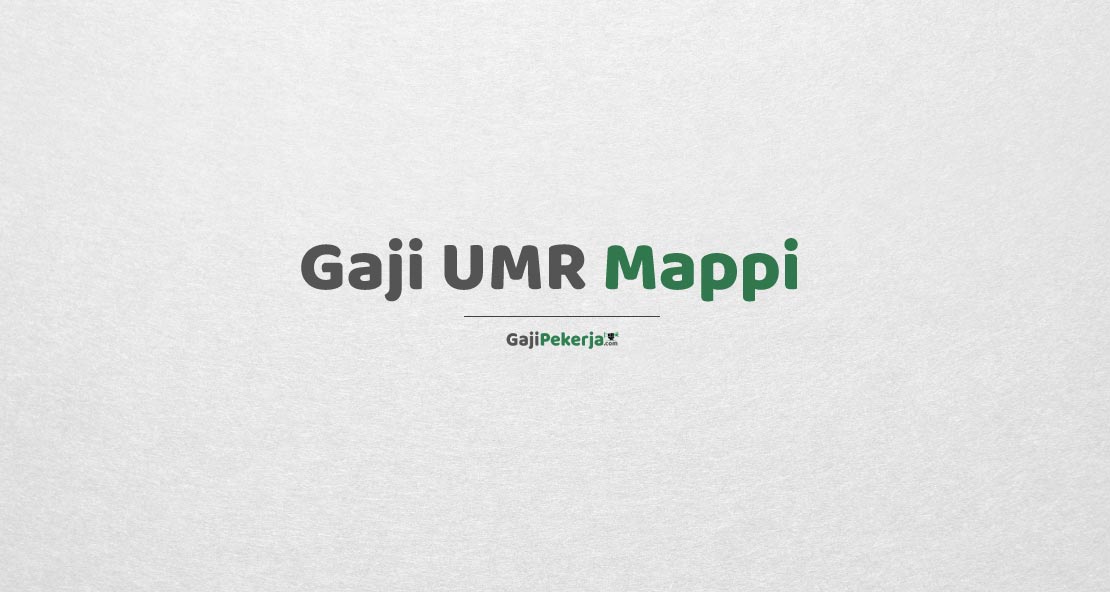 Gaji UMR Mappi