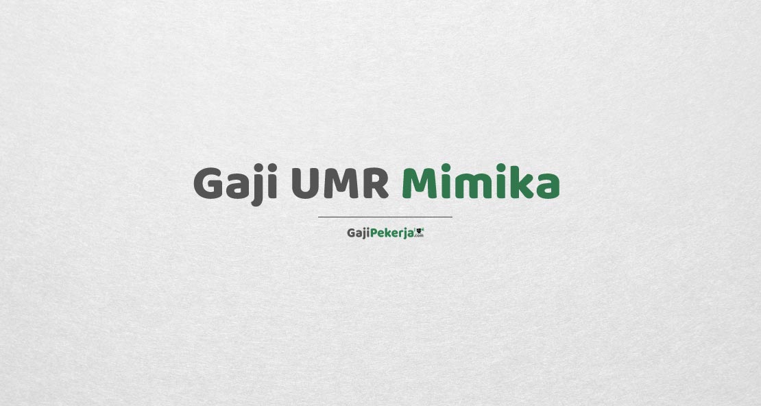 Gaji UMR Mimika