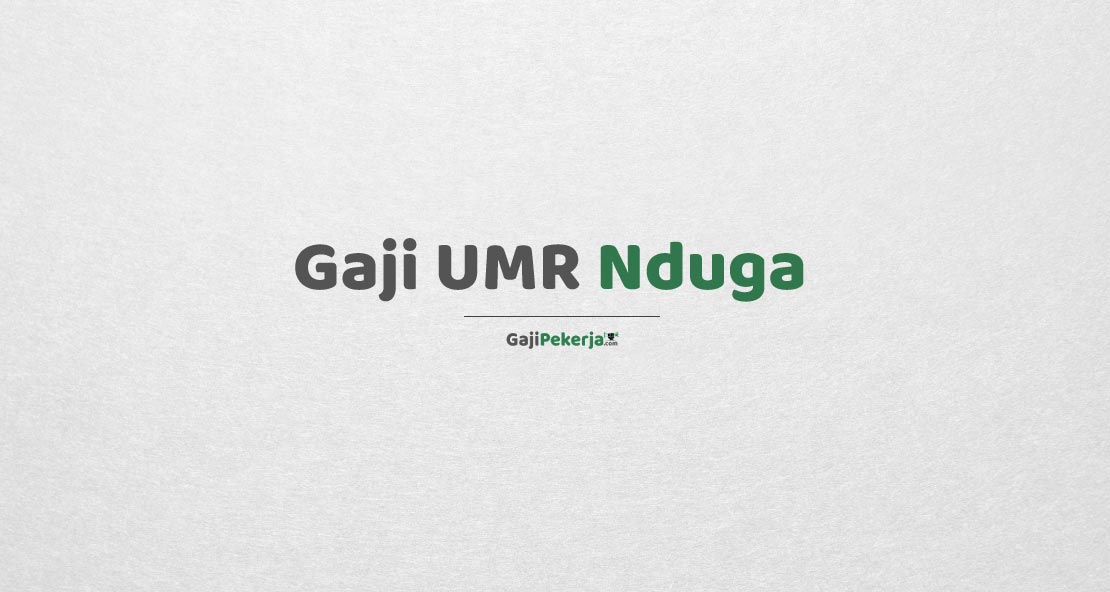 Gaji UMR Nduga