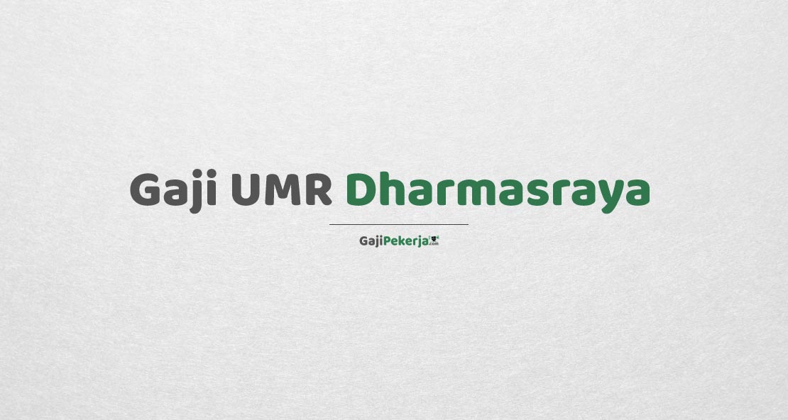 Gaji UMR Dharmasraya