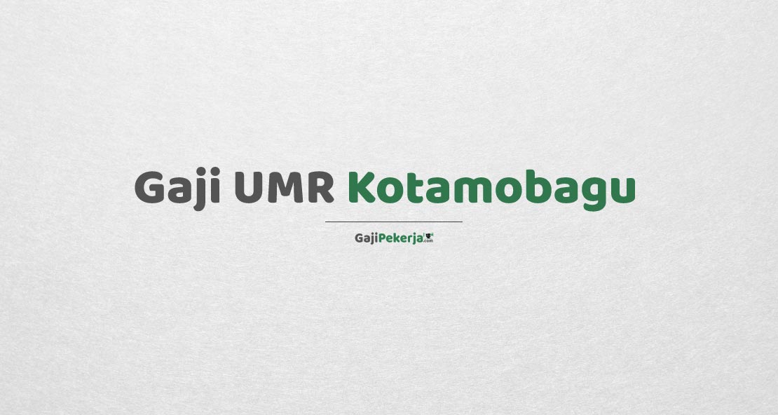 Gaji UMR Kotamobagu