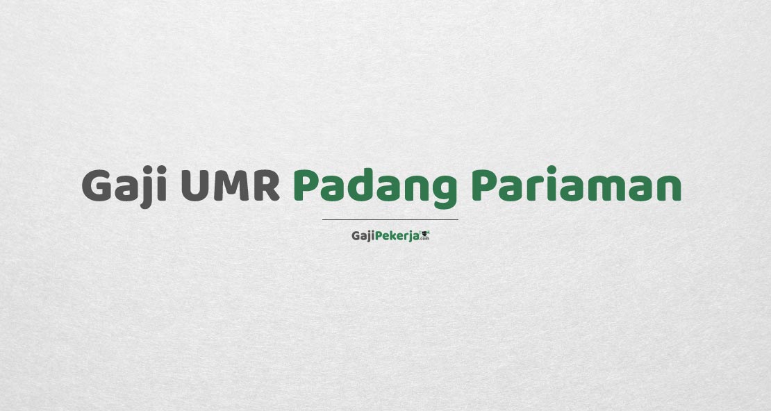 Gaji UMR Padang Pariaman