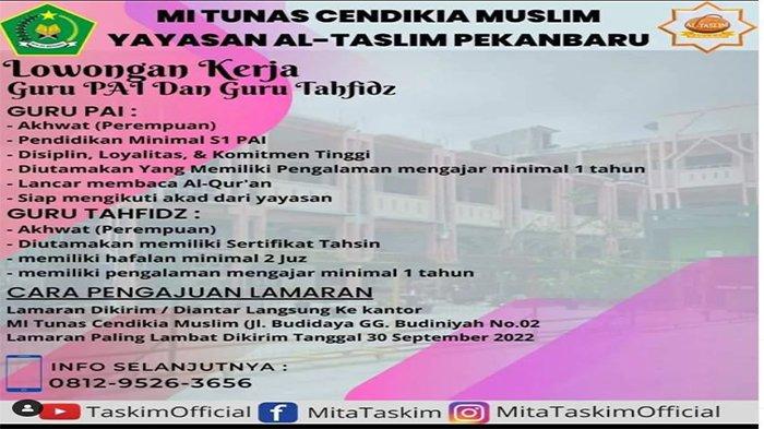 Lowongan Kerja di Pekanbaru Bidang Pendidikan Posisi Guru Agama Islam dan Guru Tahfiz